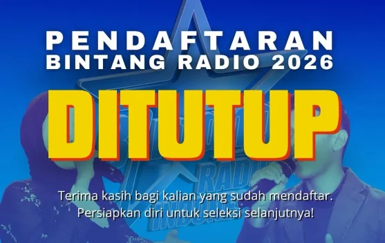 Pendaftaran Bintang Radio 2026 Ditutup, Seleksi Segera Dimulai