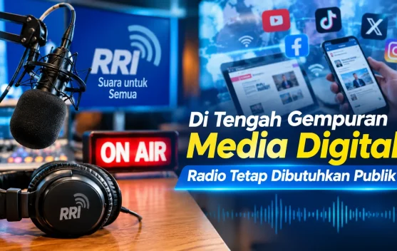 Di Tengah Gempuran Media Digital, Radio Tetap Dibutuhkan Publik