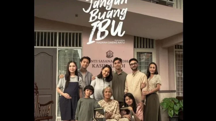 Jangan Buang Ibu, Drama Keluarga Sarat Makna Pengorbanan