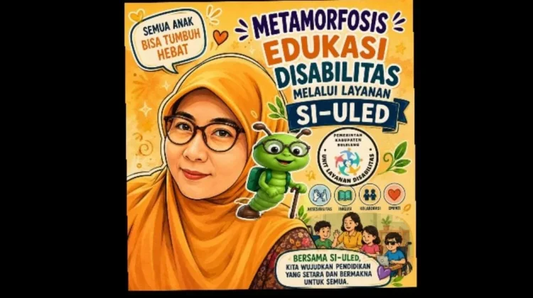 Metamorfosis Edukasi Disabilitas lewat SI-ULED
