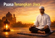 Puasa Membuat Hati Lebih Tenang dan Damai