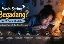 Masih Sering Begadang? Ini 7 Cara Mudah Biar Cepat Ngantuk dan Tidur Nyenyak