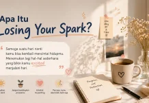 Apa Itu Losing Your Spark?