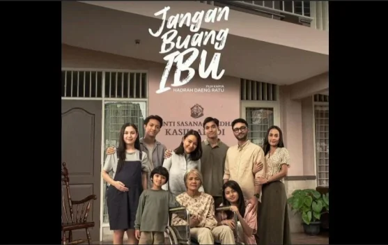 Jangan Buang Ibu, Drama Keluarga Sarat Makna Pengorbanan
