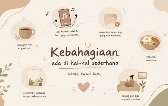 Mengapa Hal Kecil Justru Sering Menjadi Sumber Kebahagiaan?