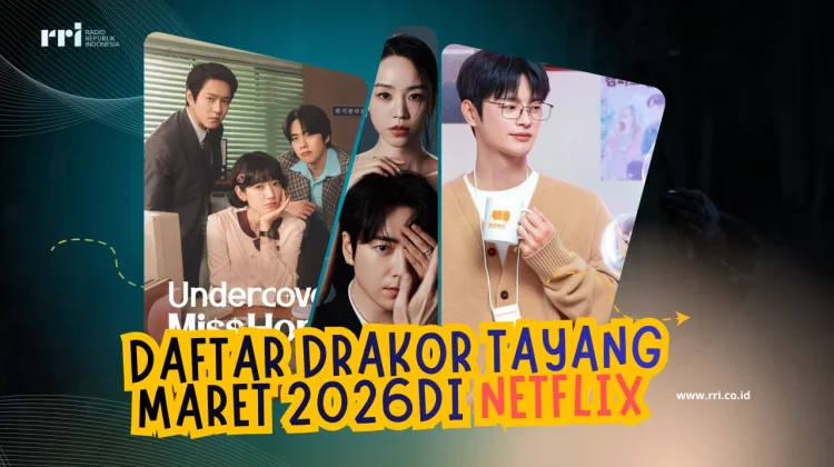 Daftar Drakor Tayang Maret 2026 di Netflix Ada Drama The Art of Sarah