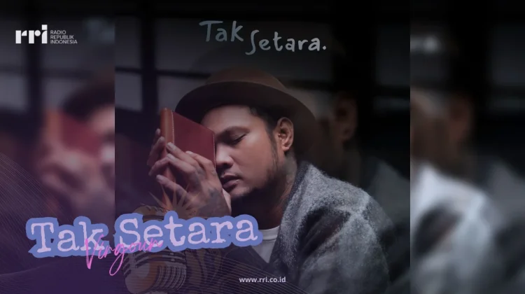 Makna dan Lirik Lagu 'Tak Setara’ - Virgoun