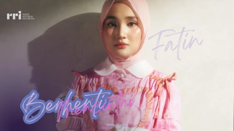 Makna Lirik Lagu Berhenti Mencintai - Fatin