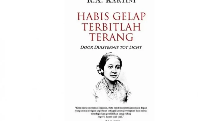Makna Buku "Habis Gelap Terbitlah Terang" Karya RA Kartini