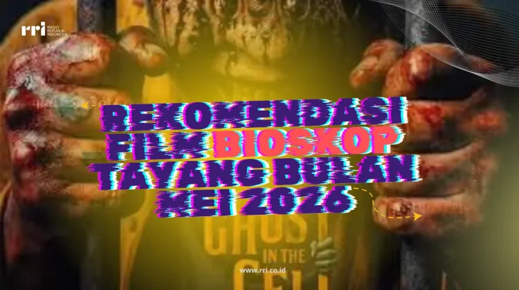 Rekomendasi Film Bioskop Tayang Bulan Mei 2026