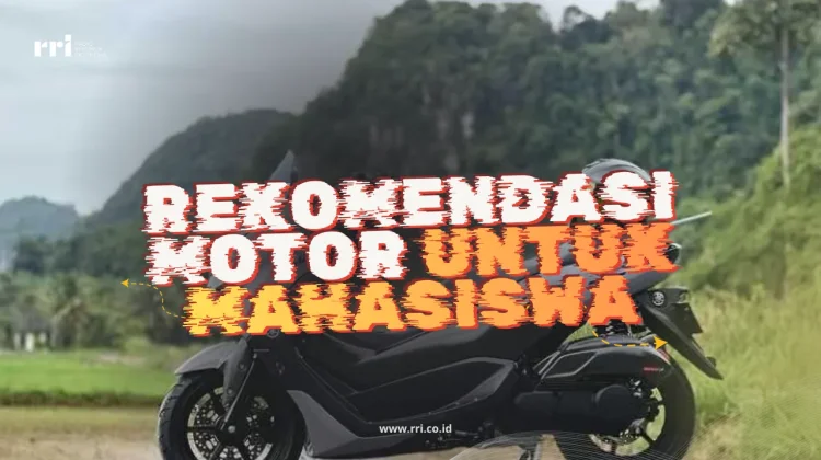 Rekomendasi Motor untuk Mahasiswa,Tangguh dan Handal