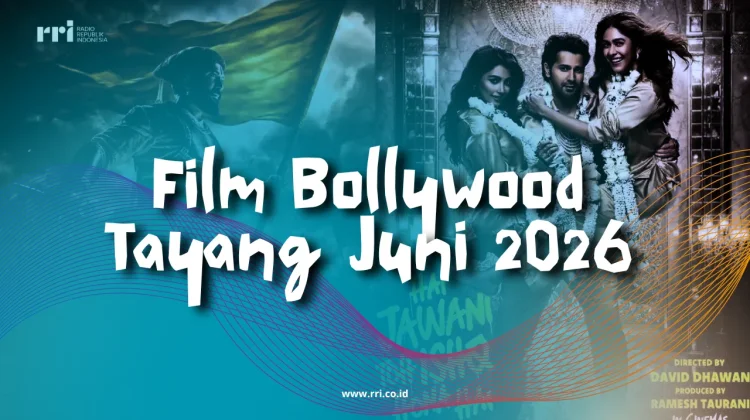 Cek 3 Film Bollywood Tayang Juni 2026 Ada Serial Hai Jawani Toh Ishq Hona Hai