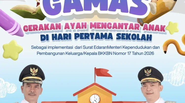 Gerakan Ayah Mengantar Anak di Hari Pertama Sekolah (GAMAS)
