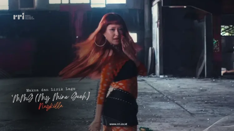 Makna Lirik Lagu MMG (my mine gueh) – Naykilla