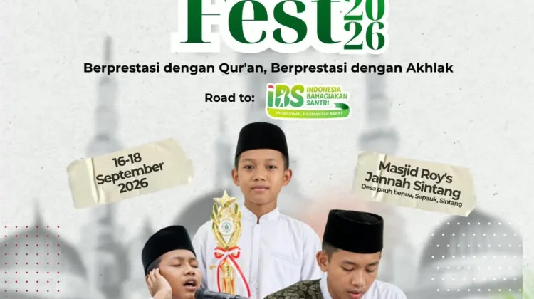 Roy’s Santri Fest 2026 Jadi Ajang Seleksi Santri Sintang