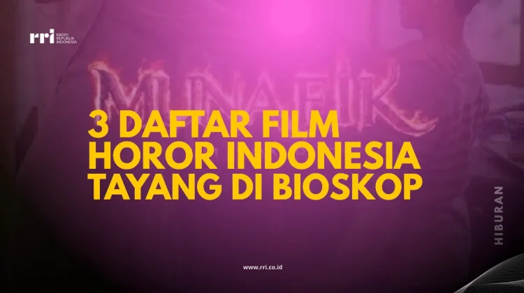 Daftar Film Horor Indonesia Tayang di Bioskop