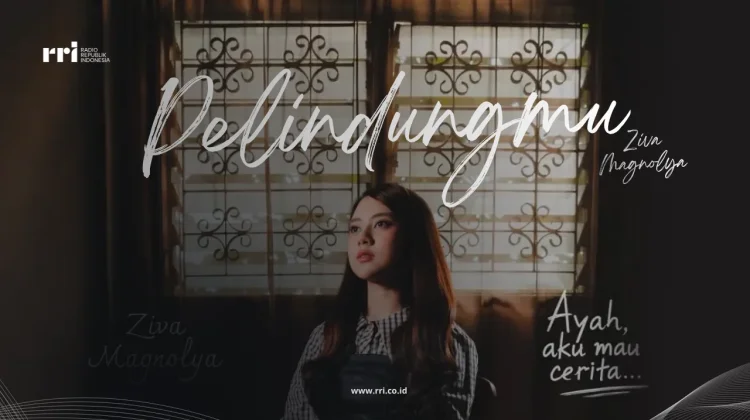 Makna dan Lirik Lagu Pelindungmu - Ziva Magnolya