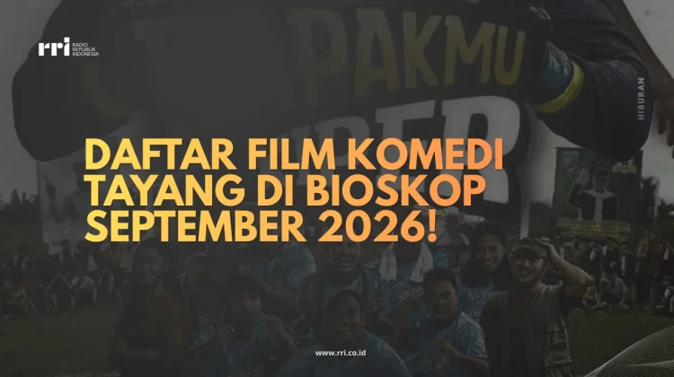 Daftar Film Komedi Tayang di Bioskop September 2026