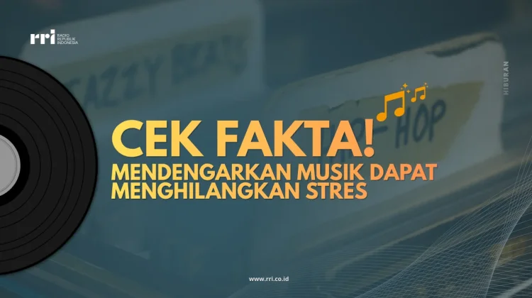 Cek Fakta, Mendengarkan Musik Dapat Menghilangkan Stres