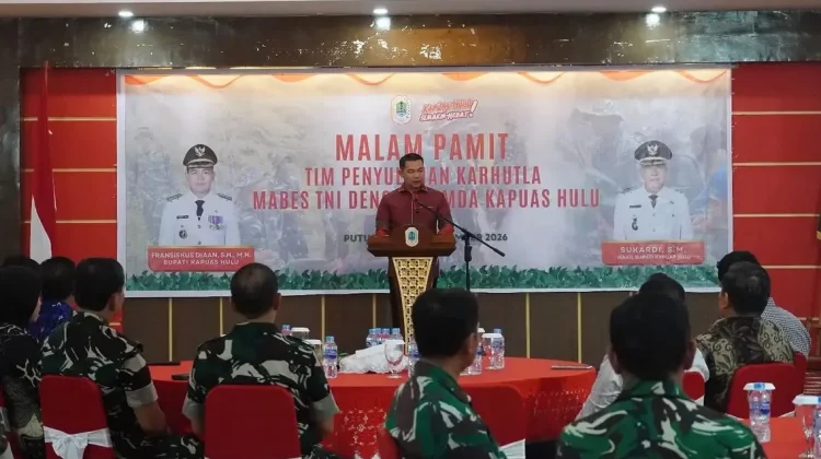 Bupati Kapuas Hulu Apresiasi Dedikasi Tim Satgas Penyuluhan Karhutla Mabes TNI
