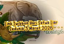 Link Twibbon Hari Satwa Liar Sedunia 3 Maret 2026
