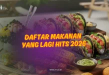 Daftar Makanan Hits 2026,Mana yang Kalian Sukai