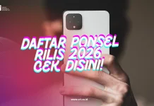 Daftar Ponsel Rilis 2026 Cek disini!