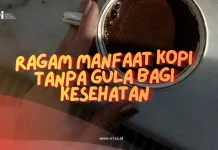 Ragam Manfaat Kopi tanpa Gula Bagi Kesehatan