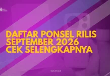 Daftar Ponsel Rilis September 2026,Cek Selengkapnya