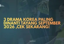 Drama Korea Paling dinanti Tayang September 2026 ,Cek Sekarang!