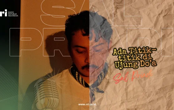 Makna Lirik Lagu Ada Titik-titik di Ujung Do’a - Sal Priadi