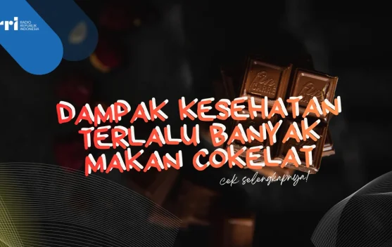 Dampak Kesehatan Terlalu Banyak Makan Cokelat