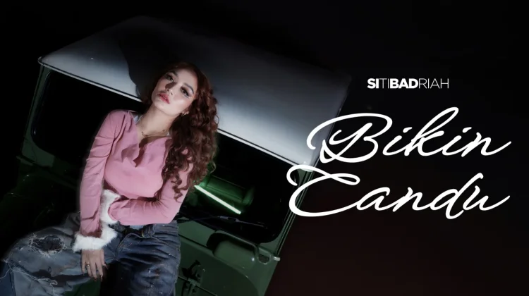 Siti Badriah Rilis Video Musik Terbaru "Bikin Candu", Obati Kerinduan Penggemar