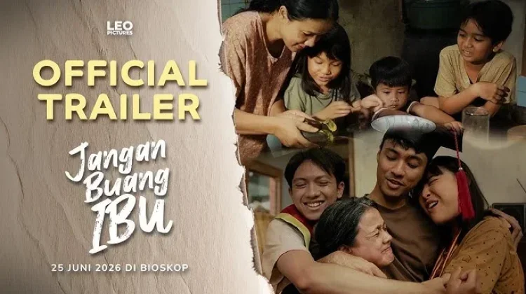 Sinopsis Film Jangan Buang Ibu, saat Keluarga Diuji Keadaan