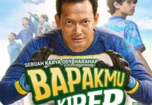 Para Raja Tarkam Disatukan lewat Debut Layar Lebar Film Bapakmu Kiper