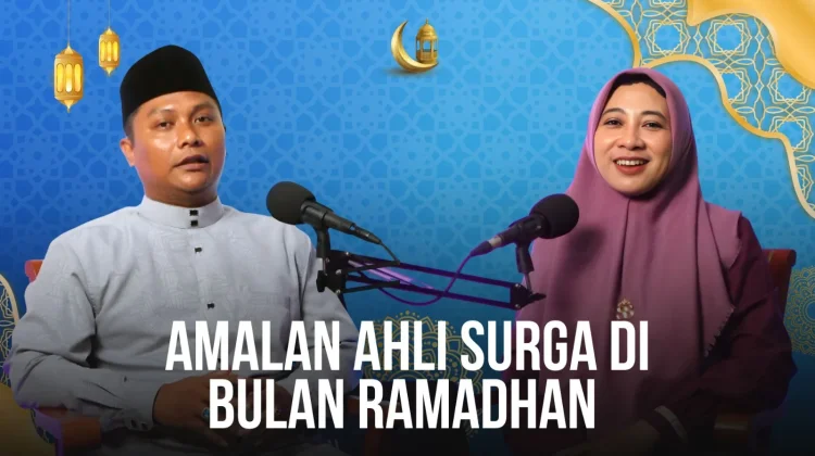 Amalan Ahli Surga di Bulan Ramadan, Ini Penjelasan Ustadz Hidayatul Fawaid