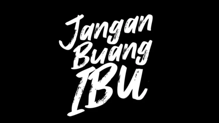Sinopsis Film Jangan Buang Ibu