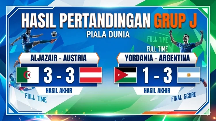 Argentina Juara Grup J, Austria Lolos Dramatis usai Imbang 3-3 dengan Aljazair