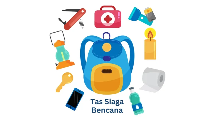 Siaga Itu Gaya Hidup, Yuk Miliki Tas Siaga Bencana