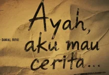 Sinopsis Ayah, Aku Mau Cerita