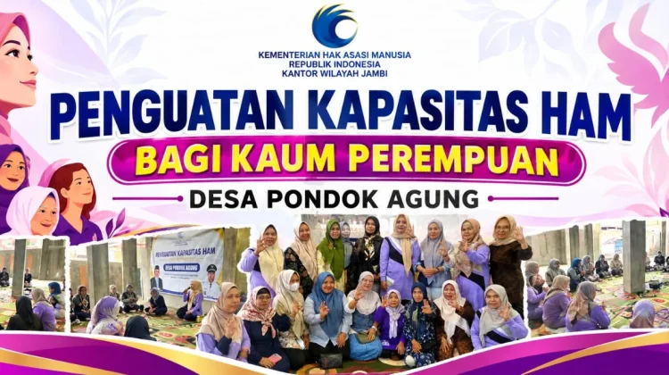 Penguatan Kapasitas HAM bagi Perempuan Desa Pondok Agung Digelar