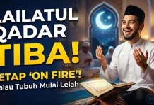 Lailatul Qadar Tiba: Cara Tetap “On Fire” Beribadah saat Tubuh Mulai Lelah