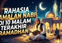 Ini Amalan Nabi Muhammad SAW di 10 Malam Terakhir Ramadhan