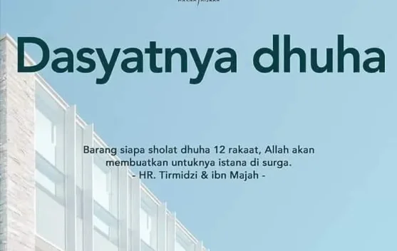 Batas Waktu Sholat Dhuha, Kapan Harus Sudah Selesai?