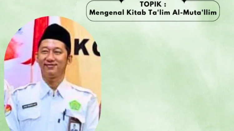 Kitab Ta’lim Muta’llim Pedoman Adab dalam Menuntut Ilmu