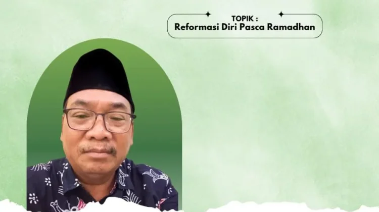Reformasi Diri Pasca Ramadhan