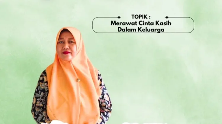 Merawat Cinta Kasih dalam Keluarga
