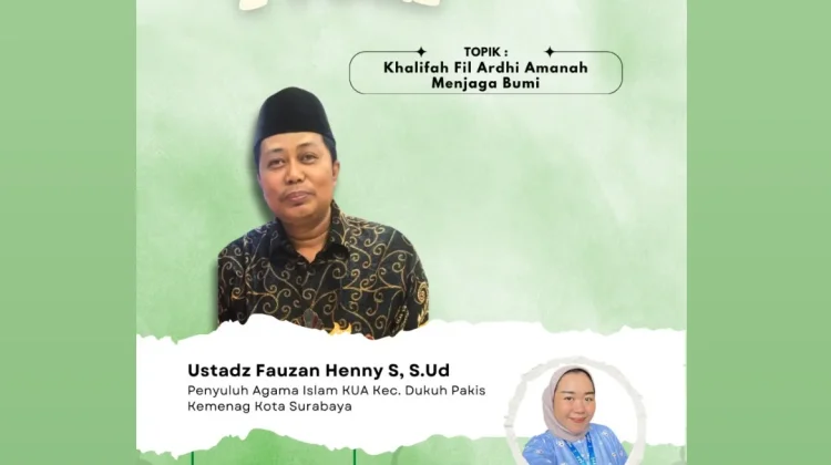 Menjaga Alam Wujud Amanah Khalifah Fil Ardhi Manusia