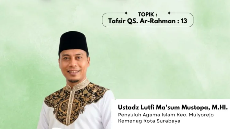 Tafsir Ar-Rahman Ajak Umat Memaknai Nikmat Allah Selalu Bersyukur