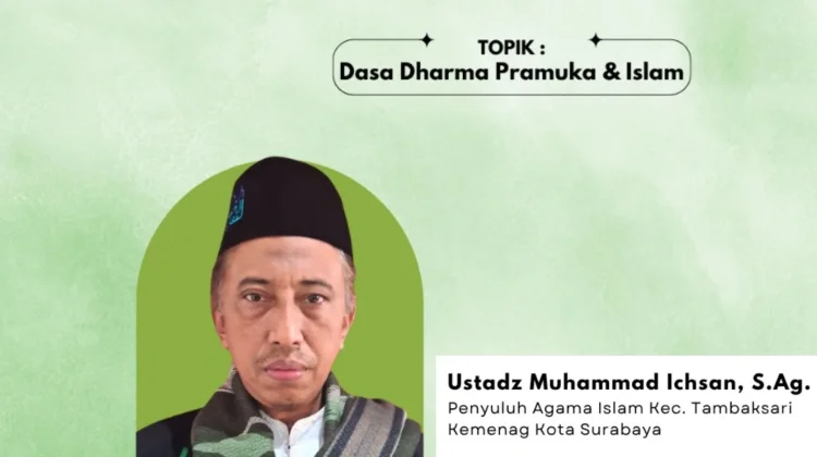 Dasa Darma Pramuka Selaras Dengan Nilai-Nilai Ajaran Islam